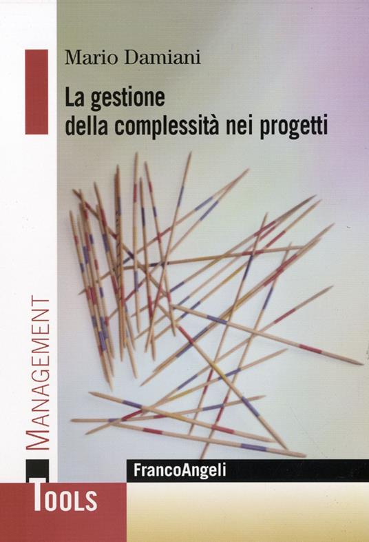 La gestione della complessità nei progetti - Mario Damiani - copertina