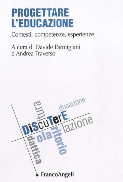 Progettare l'educazione. Contesti, competenze, esperienze - copertina