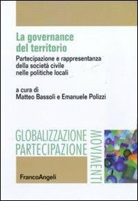 La governance del territorio. Partecipazione e rappresentanza della società civile nelle politiche locali - copertina