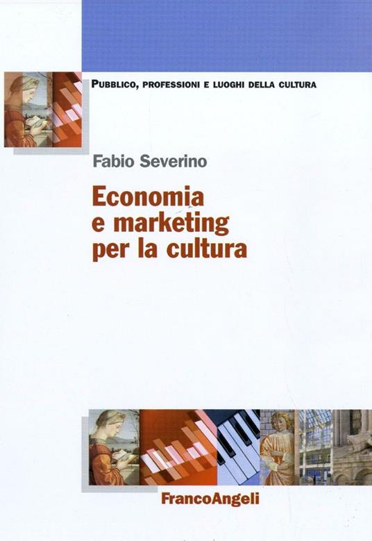 Economia e marketing per la cultura - Fabio Severino - copertina