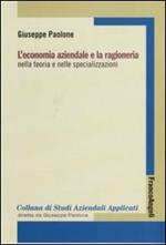 L' economia aziendale e la ragioneria nella teoria e nelle specializzazioni