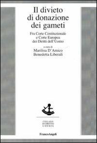 Il divieto di donazione dei gameti. Fra Corte costituzionale e Corte europea dei diritti dell'uomo - copertina