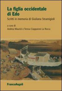 La figlia occidentale di Edo. Scritti in memoria di Giuliana Stramigioli - copertina