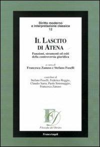 Il lascito di Atena. Funzioni, strumenti ed esiti della controversia giuridica - copertina