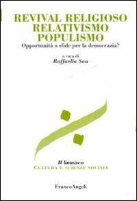 Revival religioso, relativismo, populismo. Opportunità o sfide per la democrazia? - copertina