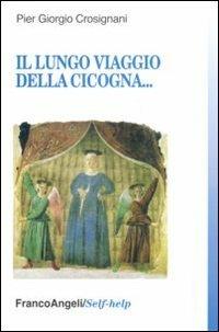 Il lungo viaggio della cicogna - P. Giorgio Crosignani - copertina