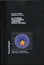 Le culture dell'Europa, l'Europa della cultura