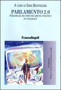 Parlamento 2.0. Strategie di comunicazione politica in internet - copertina