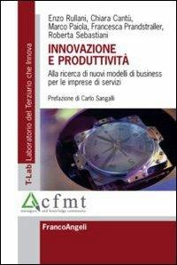 Innovazione e produttività. Alla ricerca di nuovi modelli di business per le imprese di servizi - copertina