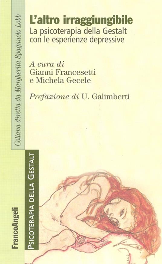 L' altro irraggiungibile. La psicoterapia della Gestalt con le esperienze depressive - copertina