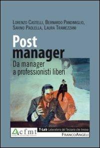 Post manager. Da manager a professionisti liberi - copertina