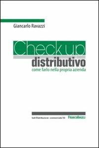 Check up distributivo. Come farlo nella propria azienda - Giancarlo Ravazzi - copertina
