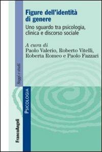 Figure dell'identità di genere. Uno sguardo tra psicologia, clinica e discorso sociale - copertina