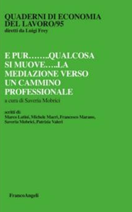 E pur qualcosa si muove. La mediazione verso un cammino professionale - copertina