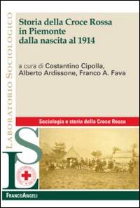 Storia della Croce Rossa in Piemonte dalla nascita al 1914 - copertina