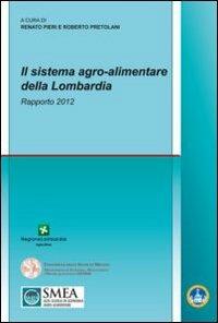 Il sistema agro-alimentare della Lombardia. Rapporto 2012 - copertina