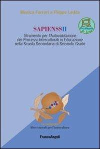 Sapienssii. Strumento per l'autovalutazione dei processi interculturali in educazione nella scuola secondaria di secondo grado - Monica Ferrari,Filippo Ledda - copertina