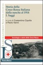 Storia della croce rossa italiana dalla nascita al 1914. Vol. 1: Saggi.