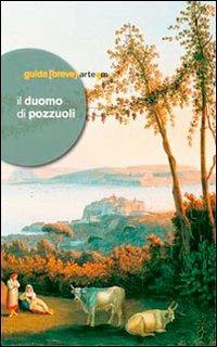 Il Duomo di Pozzuoli. Ediz. illustrata - copertina