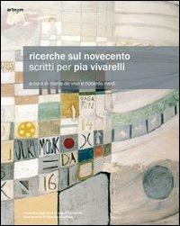 Ricerche sul Novecento. Scritti per Pia Vivarelli - copertina