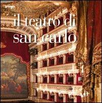 Il teatro di San Carlo. Ediz. illustrata - copertina
