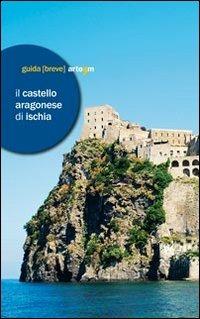 Il castello Aragonese di Ischia - copertina