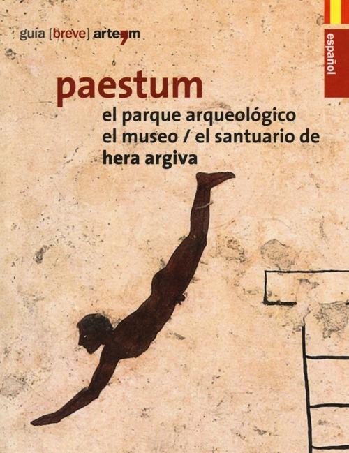 Paestum. El parque arqueológico. El museo. El santuario de Hera Argiva - copertina