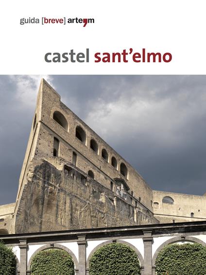 Castel Sant'Elmo. Guida breve - copertina