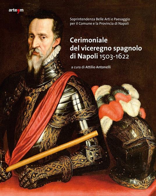 Cerimoniale del viceregno spagnolo di Napoli 1503-1622 - copertina