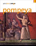 Pompeya. Guía (breve)