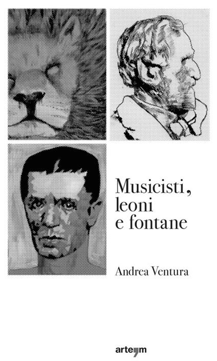 Musicisti, leoni e fontane - Andrea Ventura - copertina