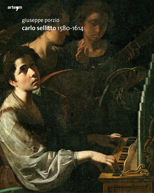 Carlo Sellitto 1580-1614 - Giuseppe Porzio - copertina