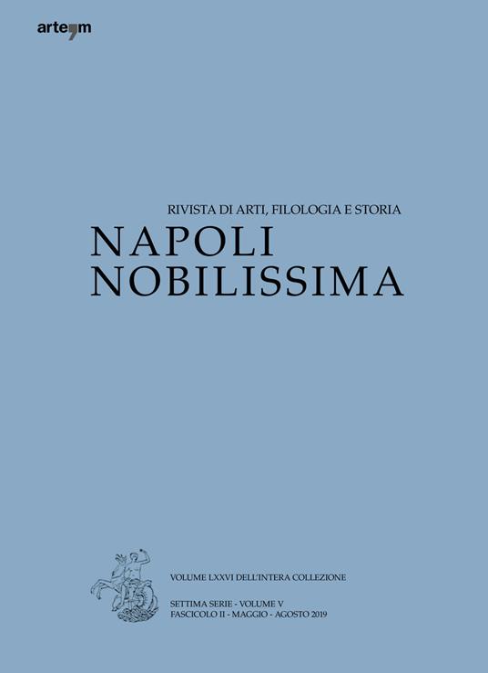 Napoli nobilissima. Rivista di arti, filologia e storia. Settima serie (2019). Vol. 5\2: Maggio-agosto 2019. - copertina