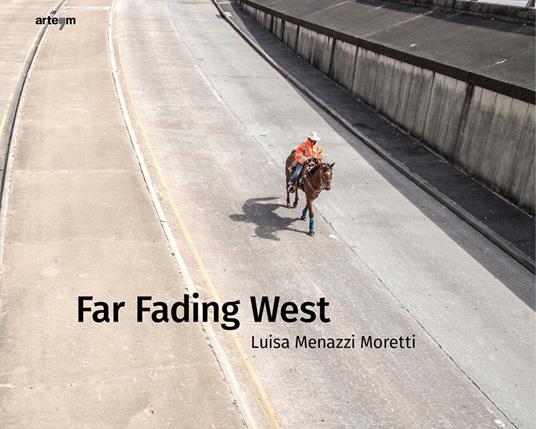 Far fading west - Luisa Menazzi Moretti - copertina