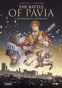 Libro The battle of Pavia. The tapestries of Capodimonte Chiara Macor Fabiana Fiengo