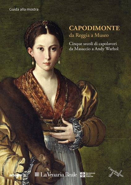 Capodimonte da Reggia a Museo: cinque secoli di capolavori alla Venaria Reale. Guida Breve - copertina