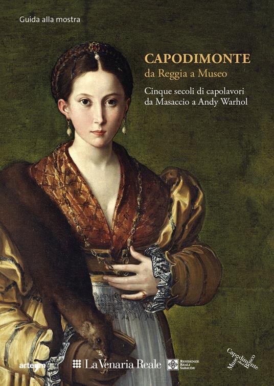Capodimonte da Reggia a Museo: cinque secoli di capolavori alla Venaria Reale. Guida Breve - copertina
