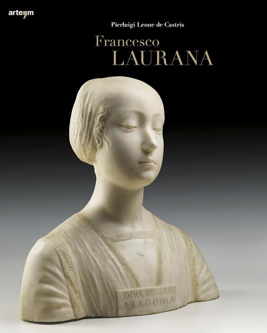 Francesco Laurana - Pierluigi Leone De Castris - copertina