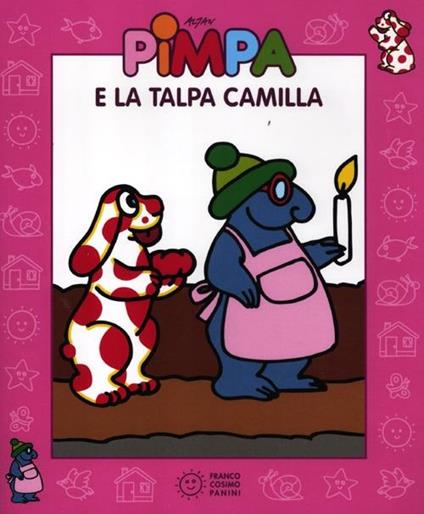 Pimpa e la talpa Camilla. Ediz. illustrata. Con DVD - Altan - copertina