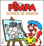 Pimpa. Schizzi di giochi. Ediz. illustrata