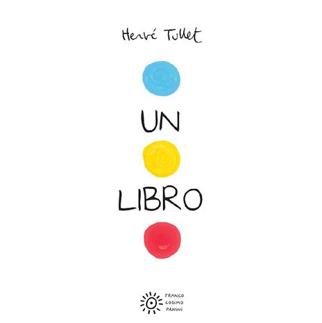 Un libro. Ediz. a colori - Hervé Tullet - copertina