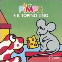 Pimpa e il topino Lino. Ediz. illustrata - Altan - copertina