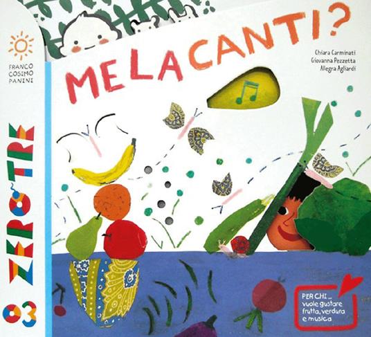 Melacanti? Ediz. a colori. Con CD Audio - Chiara Carminati,Allegra Agliardi,Giovanna Pezzetta - copertina
