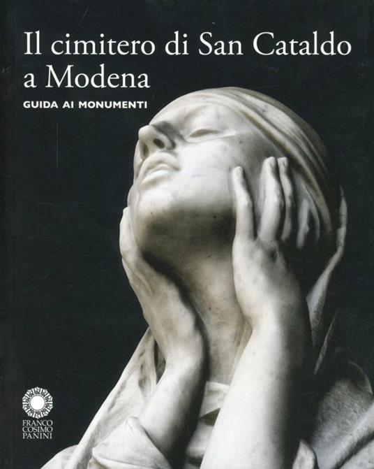 Il cimitero di San Cataldo a Modena. Guida ai monumenti - copertina