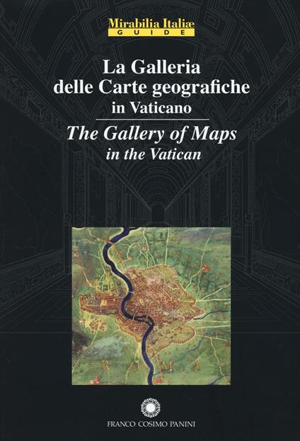 La galleria delle carte geografiche in Vaticano. Ediz. italiana e inglese - copertina