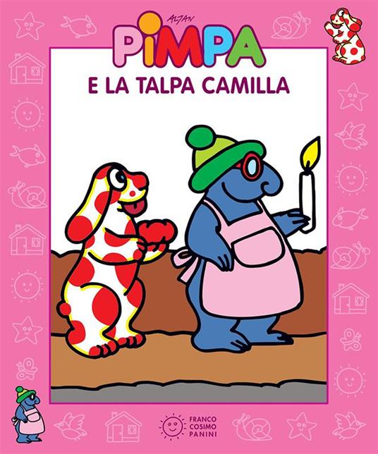 Pimpa e la talpa Camilla. Ediz. illustrata - Altan - ebook