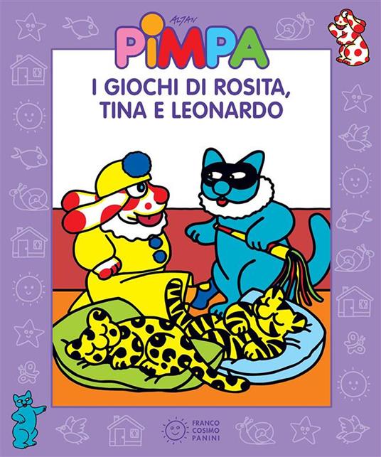 Pimpa. I giochi di Rosita, Tina e Leonardo. Ediz. illustrata - Altan - ebook