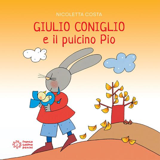 Giulio Coniglio e il pulcino Pio. Ediz. a colori - Nicoletta Costa - Libro  - Franco Cosimo Panini - Maxiquadrotti