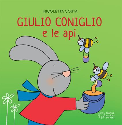 Giulio Coniglio e le api. Ediz. a colori - Nicoletta Costa - copertina
