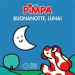 Pimpa. Buona notte, luna! Ediz. illustrata